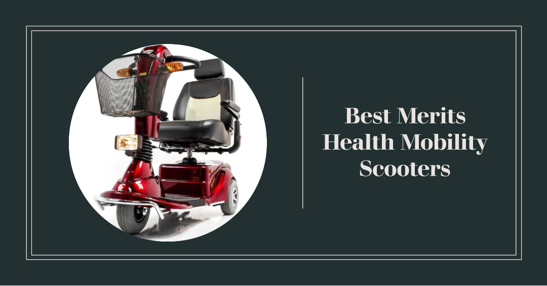 The Best Merits Health Mobility Scooters 2024 Updated Mobility Nest   A Shopify Featured Image About A Mobility Scooter 1202x630 