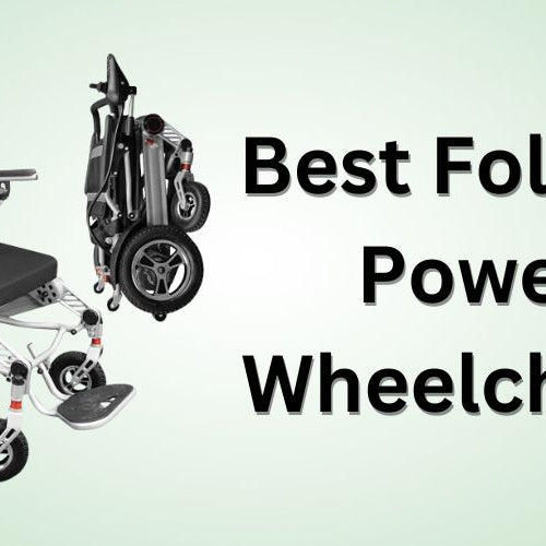 Best Folding Power Wheelchairs