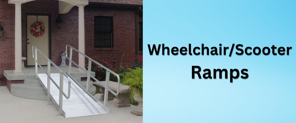 Ramps for Wheelchairs or Mobility Scooters — Mobility Nest